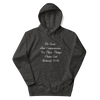 Good Unisex Hoodie