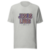 Jesus Lives Unisex t-shirt