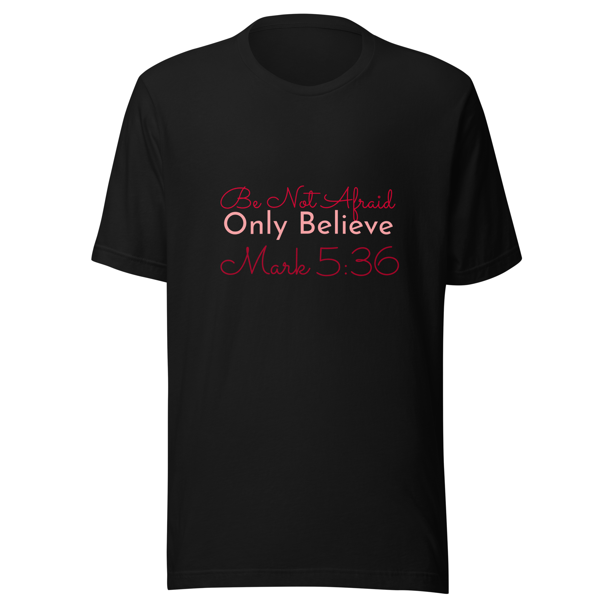 Believe Unisex t-shirt