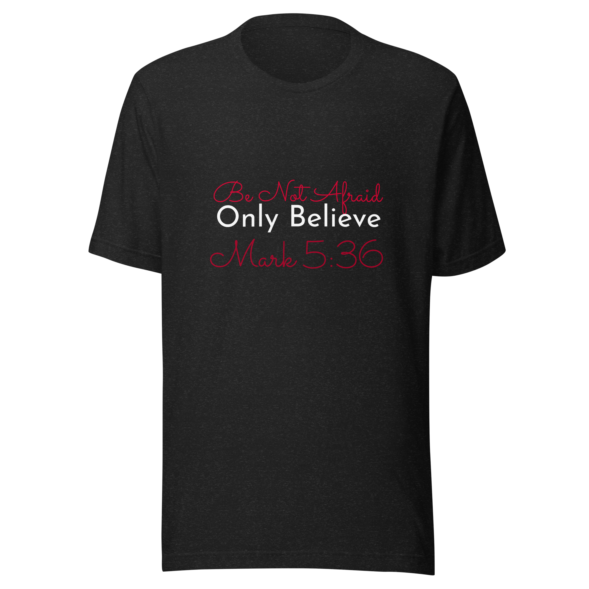 Believe Unisex t-shirt