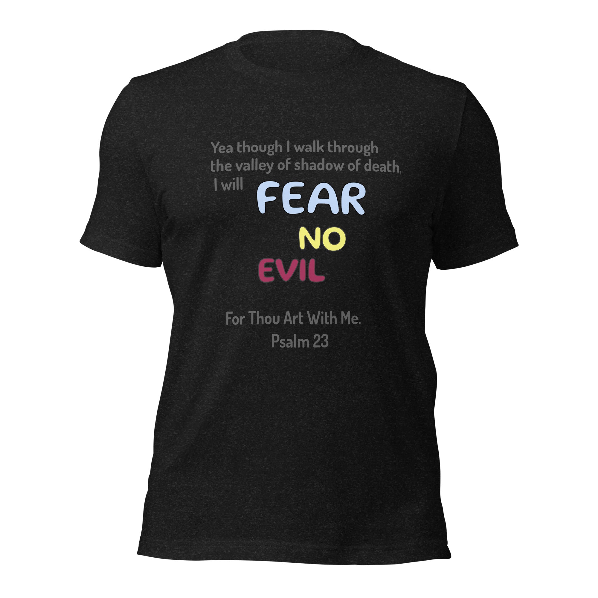 Fear No Evil Unisex t-shirt