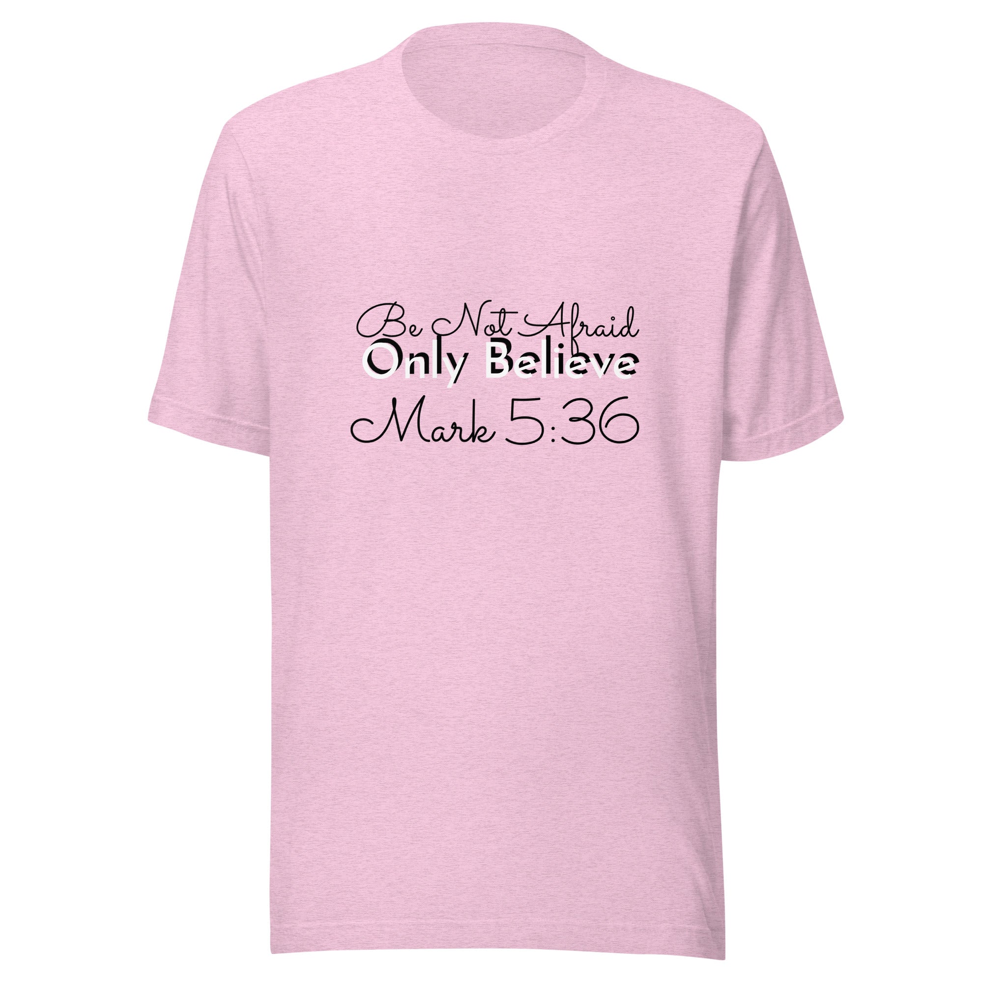 Believe Unisex t-shirt