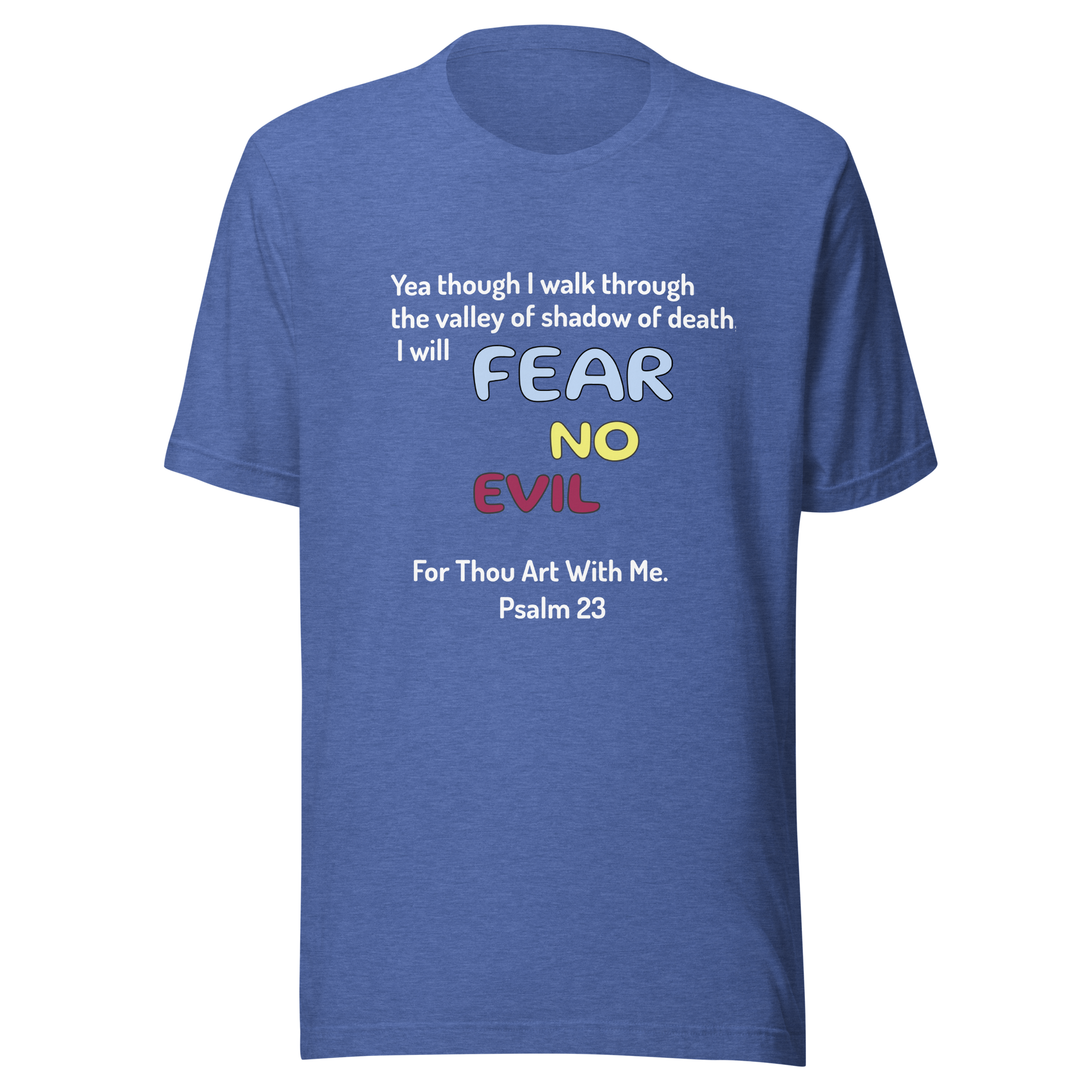 Fear No Evil Unisex t-shirt