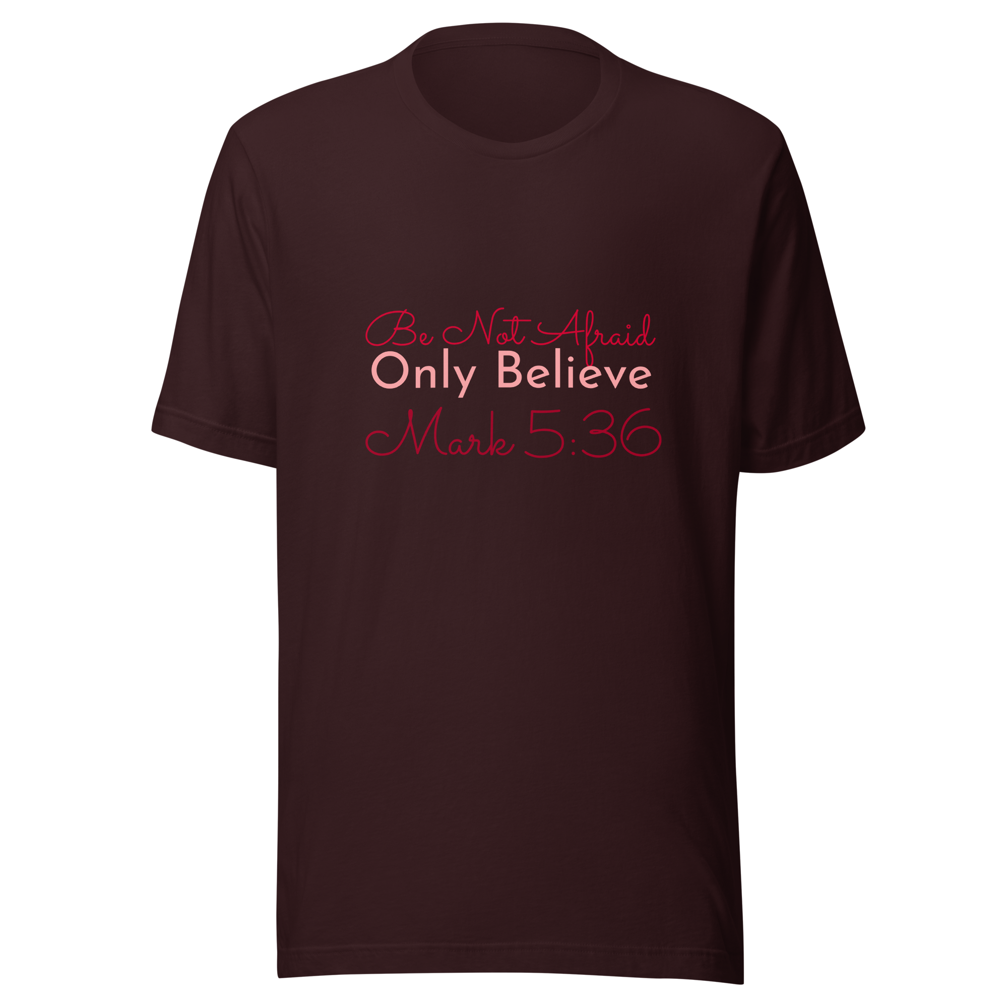 Believe Unisex t-shirt