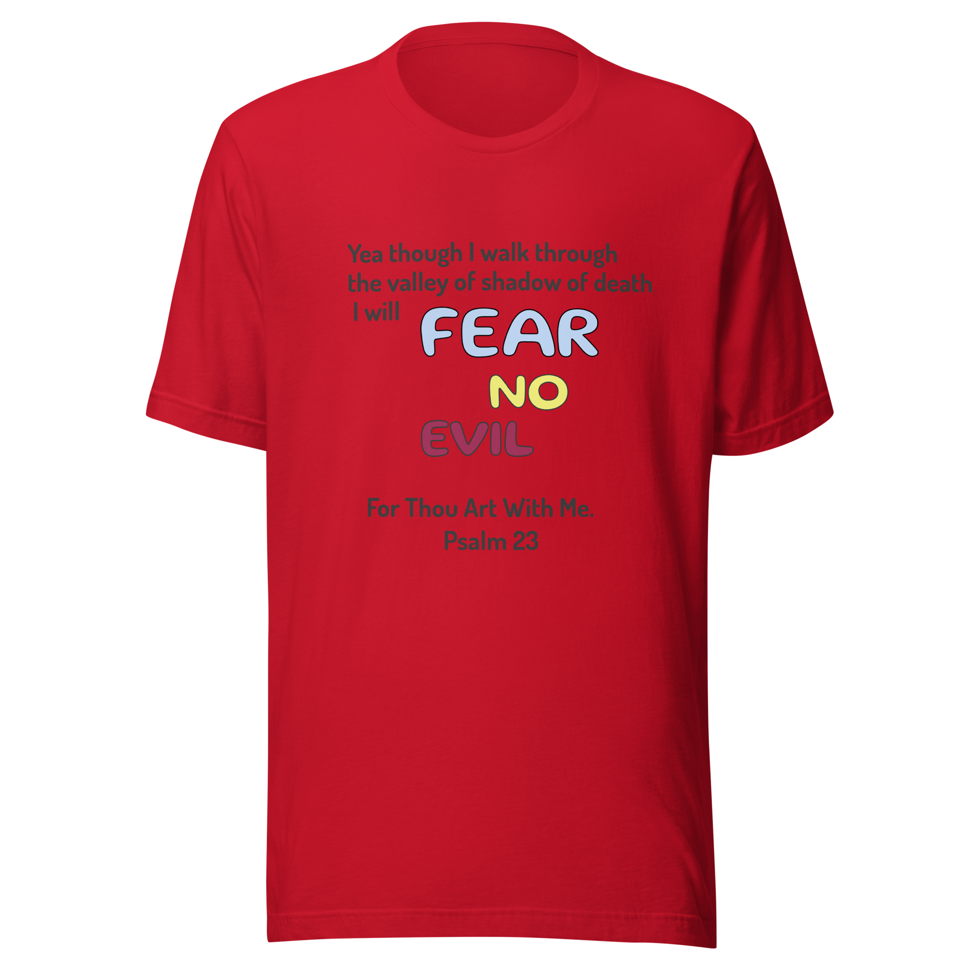 Fear No Evil Unisex t-shirt