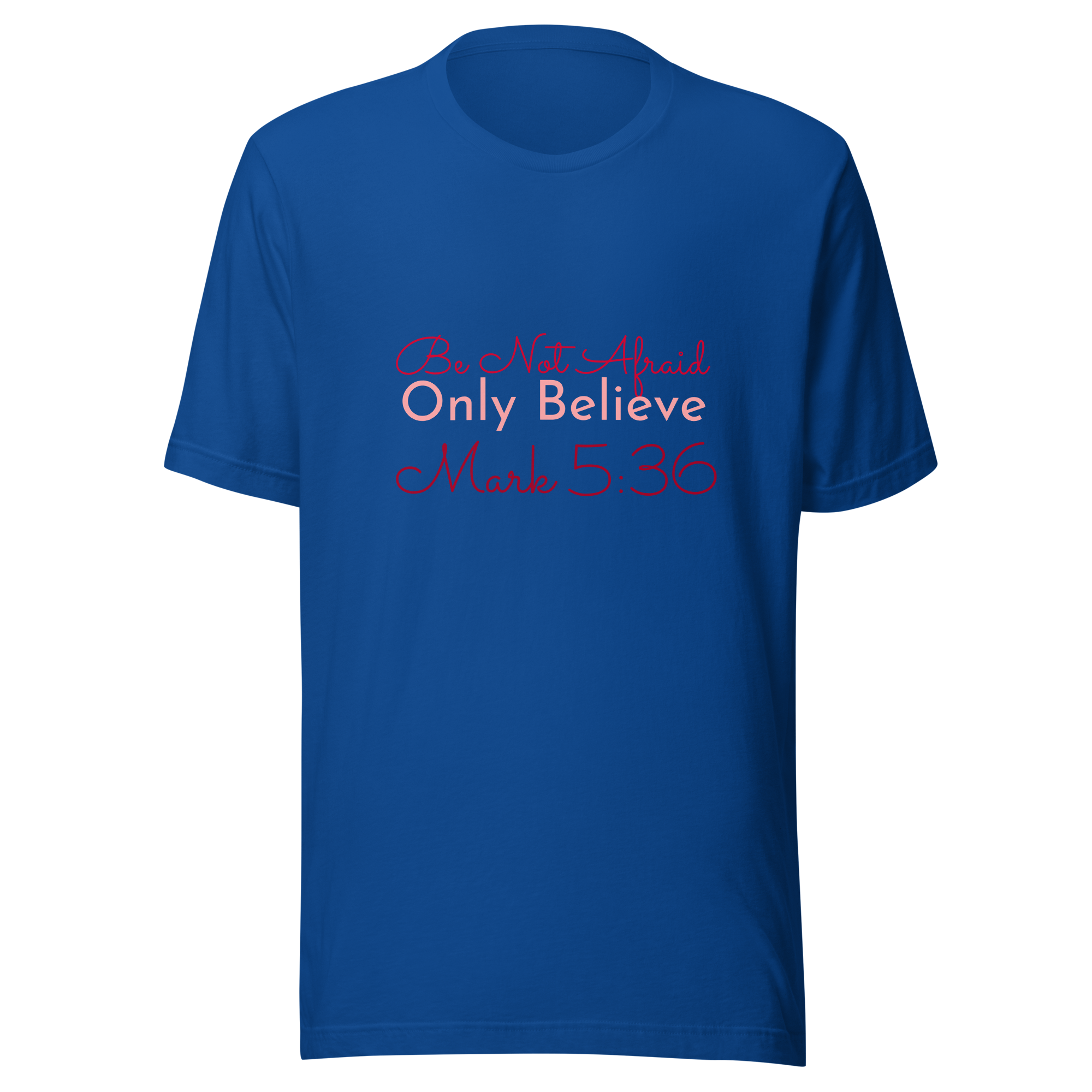 Believe Unisex t-shirt