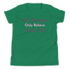 Believe Youth Short Sleeve T-Shirt